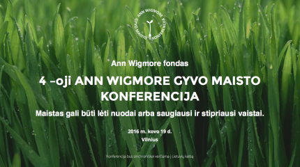 4 –oji Ann Wigmore gyvo maisto konferencija Id.